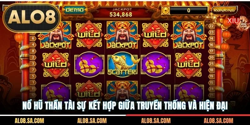 Nổ hũ thần tài sự kết hợp giữa truyền thống và hiện đại